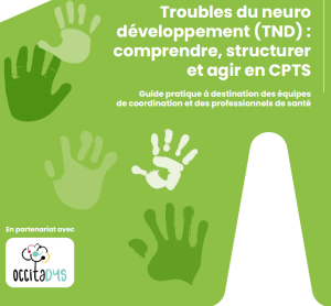 Lire la suite à propos de l’article Troubles du neurodéveloppement (TND) : deux nouvelles ressources pour comprendre et agir en CPTS