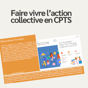 Lire la suite à propos de l’article Faire vivre l&rsquo;action collective en CPTS : une nouvelle publication du Guichet CPTS Occitanie